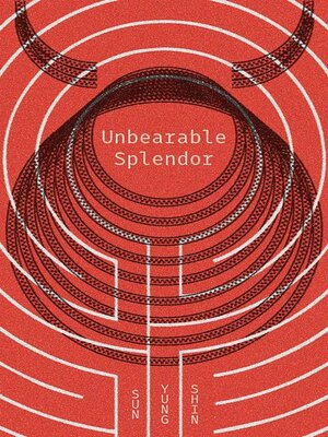 Unbearable Splendor - ebook